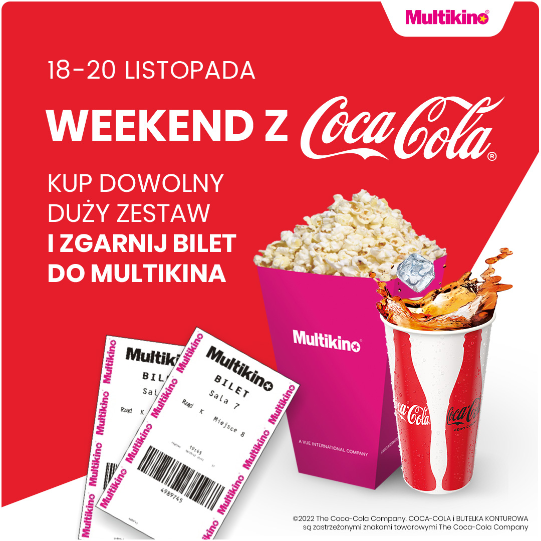 Listopadowy Weekend z Coca Cola w Multikinie!