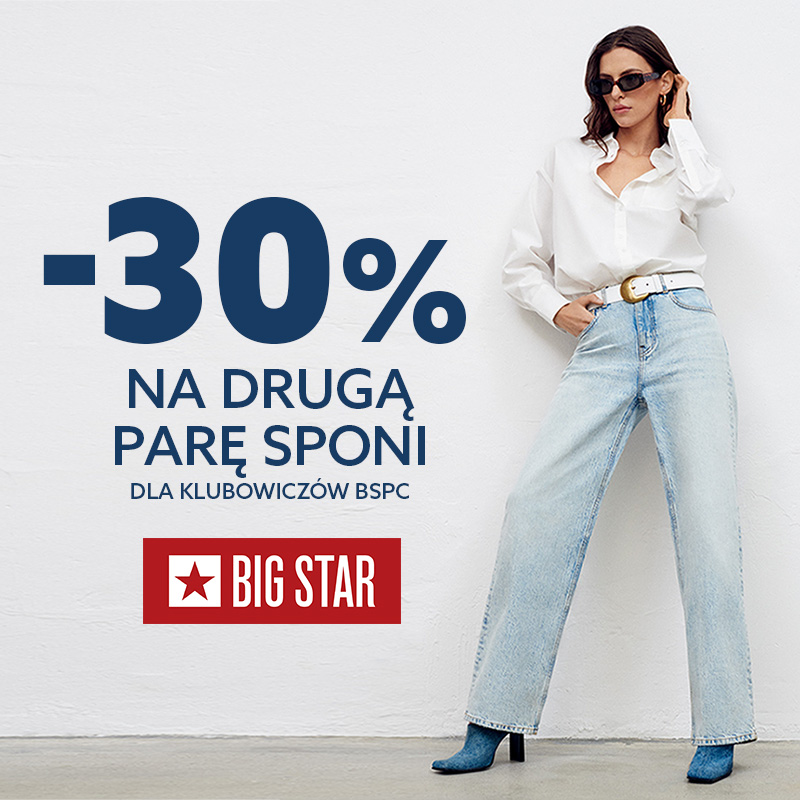 PROMOCJA DLA KLUBOWICZÓW BIG STAR! -30% na drugą parę spodni z kartą BSPC.