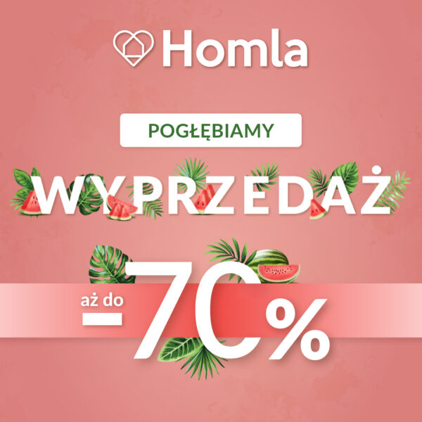 Letnia Wyprzedaż w Homla do -70%