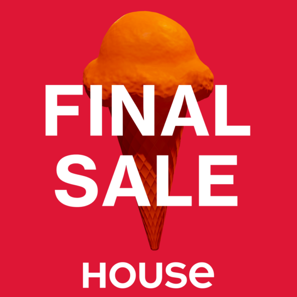Final sale w House
