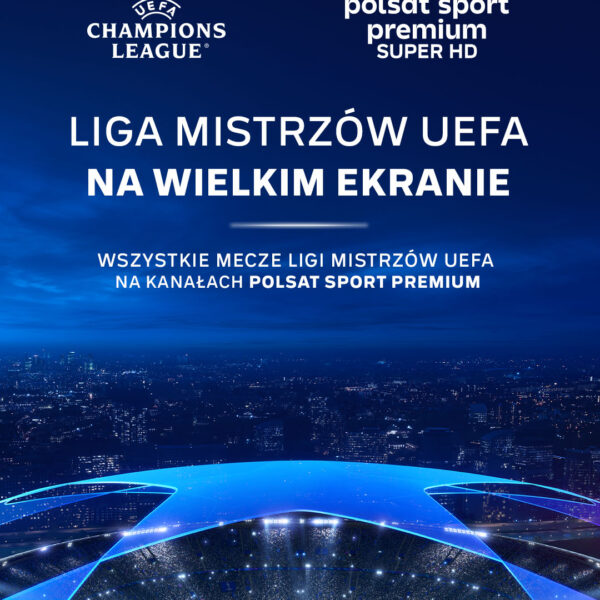 LIGA MISTRZÓW UEFA 2024 na wielkim ekranie w Multikinie.